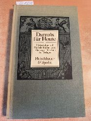 Stammler, Wolfgang  Damals fr heute : Historisches u. Nachdenkliches zum 150jhrigen Bestehen des Verlages 