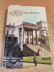 Sallai, Melitta (Verfasser); Ruchniewicz, Krzysztof (Verfasser eines Vorworts)  Von Muhrau nach Morawa Ein ungewhnliches Leben in Europa und Afrika 