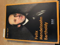 Wolff, Ernst (Verfasser)  Felix Mendelssohn Bartholdy 