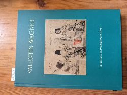 Grf, Holger Th. [Hrsg.] ; Wagner, Valentin [Ill.] ; Meise, Helga  Valentin Wagner : (um 1610 - 1655) ; ein Zeichner im Dreiigjhrigen Krieg ; Aufstze und Werkkatalog ; (anlsslich der gleichnamigen Ausstellung vom 13. Februar bis zum 20. April 2003 im Hessischen Landesmuseum Darmstadt) 
