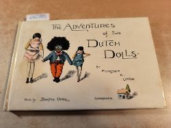 Upton, Bertha  The Adventures Of Two Dutch Dolls And A "Golliwogg" 