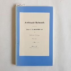 Spengel, Simon  Ferdinand Raimund. Zge und Originalmitteilungen aus seinem Leben. Nachdruck der Ausgabe Mnchen 1868 aus Anla des 200. Geburtstages von Ferdinand Raimund am 1. Juni 1990 