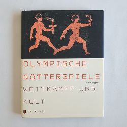 Wegner, Ulrich (Mitwirkender)  Olympische Gtterspiele: Wettkampf und Kult 