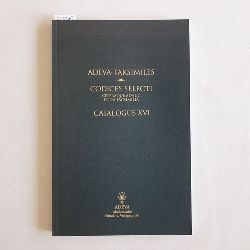   ADEVA-Faksimiles. Codices Selecti. Ceteraque adhuc edita facsimilia. Catalogus XVI. 