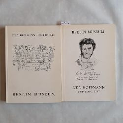 Irmgard Wirth (Ausstellung und Katalog)  Berlin Museum: E.T.A. Hoffmann und seine Zeit. Gemlde, Graphik, Dokumente, Bcher, Photographien + E. T. A. Hoffmann - ein Preue? (2 BCHER) 