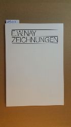Nay, Ernst Wilhelm ; Gohr, Siegfried  E. W. Nay : Zeichnungen ; 26. Mrz bis 10. Mai 1981, Stdtisches Museum Leverkusen, Schlo Morsbroich 