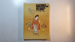 Kraft, Eva  Illustrierte Handschriften und Drucke aus Japan : 12. - 19. Jahrhundert ; Ausstellung d. Staatsbibliothek Preuss. Kulturbesitz vom 19. Mrz - 8. Mai 1981 in Berlin ; vom 26. Juni - 9. August 1981 im Wissenschaftszentrum Bonn 