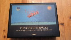 Borchert, Till-Holger; Waterman, Joshua P.  Book Of Miracles. Das Wunderzeichenbuch. Le Livre des Miracles 