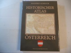 Scheuch, Manfred  Historischer Atlas sterreich 