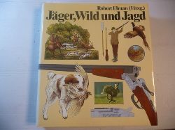 Elman, Robert [Hrsg.]  Jger, Wild und Jagd 