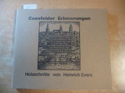 Brambrink Heinrich (Texte) / Heinrich Everz  Coesfelder Erinnerungen - Holzschnitte von Heinrich Everz 