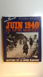 Bruge, Roger  Juin 1940, le mois maudit 