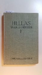 Lehmann, Ernst [Hrsg.]  Hellas : Tagebuch einer Reise. Im Auftrag der 