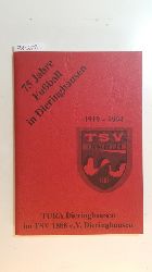 Diverse  75 Jahre Fuball in Dieringhausen 1919-1994. TuRa Dieringhausen im TSV 1888 e.V. Dieringhausen 