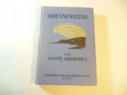 Arrhenius, Svante  Erde und Weltall.  Aus dem Schwedischen bersetzt von Dr. Finkelstein 