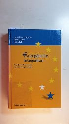 Wagener, Hans-Jrgen ; Eger, Thomas ; Fritz, Heiko  Europische Integration : Recht und konomie, Geschichte und Politik 