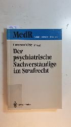 Witter, Hermann [Hrsg.] ; Bresser, Paul H. [Mitarb.]  Der psychiatrische Sachverstndige im Strafrecht 