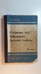 Schleberger, Erwin  Das Ordnungs- und Polizeirecht des Landes Nordrhein-Westfalen : e. Grundriss 