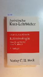 Albrecht, Peter-Alexis  Kriminologie : eine Grundlegung zum Strafrecht ; ein Studienbuch 