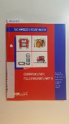 Kemper, Hans  Gertekunde Feuerwehrpumpen : (Feuerlschkreiselpumpen, Tragkraftspritzen, Tauchpumpen, Gefahrgutpumpen, sonstige Pumpen) 
