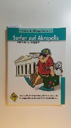 Markus K. Ruppert  Surfen auf Akropolis 