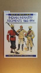 Michael Barthorp, Jeffrey Burn  Osprey Men-at-Arms ; No 92 - Indian Infantry Regiments, 1860-1914 