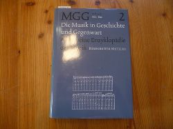 Blume, Friedrich ; Finscher, Ludwig  Die Musik in Geschichte und Geggenwart MGG., Allgemeine Enzyklopdie der Musik begrndet von Friedrich Blume. Hier nur Sachteil Band 2 (Bh-Enc) 