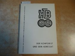 Bimberg, Siegfried (Hrsg.)  Walther Siegmund-Schultze zum 60. Geburtstag. Der Komponist und sein Adressat. Musiksthetische Beitrge zur Autor-Adressat-Relation. 