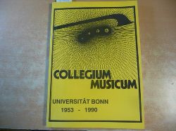 (Hrsg.) Martin Fink u.a., mit Beitrgen von Hans G. Schrmann u.a.  Collegium Musicum ; Universitt Bonn 1953 - 1990 (fr Emil Platen) 