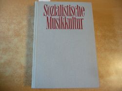 ELSNER,J. / G.ORDSHONIKIDSE  Sozialistische Musikkultur. Traditionen - Probleme - Perspektiven 