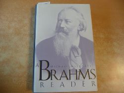 Musgrave, Michael  A Brahms reader 