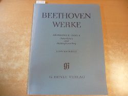 Beethoven, L. van  Beethoven Werke. Abteilung II, Band 1. Ouverturen und Wellingtons Sieg. Wissenschaftliche Gesamtausgabe - Kritischer Bericht. Hans-Werner Kthen. (Hrsg.) 