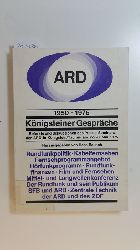 Bausch, Hans [Hrsg.]  Knigsteiner Gesprche : Referate und Diskussionen des Presse-Seminars der ARD in Knigstein/Taunus am 27./28. Mai 1975 