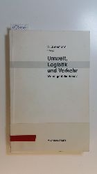 Jnemann, Reinhardt [Hrsg.]  Umwelt, Logistik und Verkehr : wohin geht die Reise? 