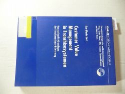 Gust, Eva-Maria [Verfasser]  Customer Value Management in Franchisesystemen : Konzeptionelle Grundlagen der Franchisenehmer-Bewertung 