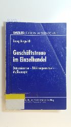 Jungwirth, Georg  Geschftstreue im Einzelhandel : Determinaten, Erklrungsanstze, Mekonzepte 