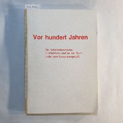 Arno Herzig u. Erdmann Linde  (Hrsg.)  Vor hundert Jahren : d. Arbeiterbewegung in Westfalen u. an d. Ruhr unter d. Soz 