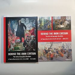   Hinter dem Eisernen Vorhang / Behind the iron curtain, Die Kunst des Sozialrealismus, 20 Jahre nach dem Fall der Berliner Mauer 1989-2009 + 1 Heft 