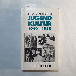 Zinnecker, Jrgen (Verfasser)  Jugendkultur 1940 - 1985 