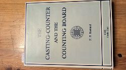 Barnard, F.P.  Casting Counter and the Counting Board: Chapter in the History of Numismatics and Early Arithmetic 