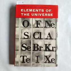 Evans G. Valens Glenn T. Seaborg  Elements of the Universe 