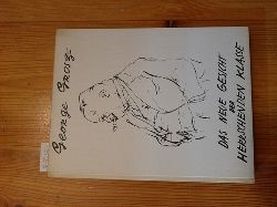 George Grosz  Das neue Gesicht der herrschenden Klasse. 60 neue Zeichnungen 