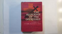 Lanternari, Vittorio  The religions of the oppressed 