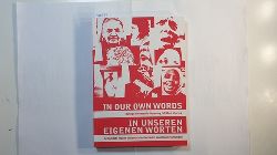   IN OUR OWN WORDS Refugee Women in Germany tell their stories / IN UNSEREN EIGENEN WORTEN Geflchtete Frauen in Deutschland erzhlen von ihren Erfahrungen 