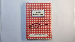   P.M. Subcoma. Nachhaltig vorsorgen fr das Leben nach der Wirtschaft. P.M.s hilfreiches Haushaltsbuch. 