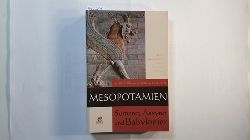 Moretti, Lucia (Hrsg.)  Mesopotamien : Sumerer, Assyrer und Babylonier (Bildlexikon der Vlker und Kulturen ; Bd. 1) 