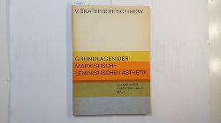 Skater?ikov, V. K.  Grundlagen der marxistisch-leninistischen sthetik 