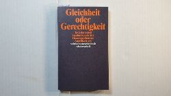 Krebs, Angelika [Hrsg.]  Gleichheit oder Gerechtigkeit : Texte der neuen Egalitarismuskritik 