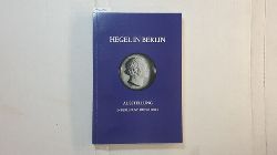 Pggeler, Otto (Hrsg.)  Hegel in Berlin : preuss. Kulturpolitik u. idealist. sthetik ; zum 150. Todestag d. Philosophen ; Ausstellung d. Staatsbibliothek Preuss. 