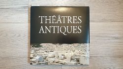 Maria Stefossi ; Judith Lange [ Photo.] ; Dimitris Bosnakis ; Dimitris Gagtzis [Text]  Theatres antiques = Thtres antiques 